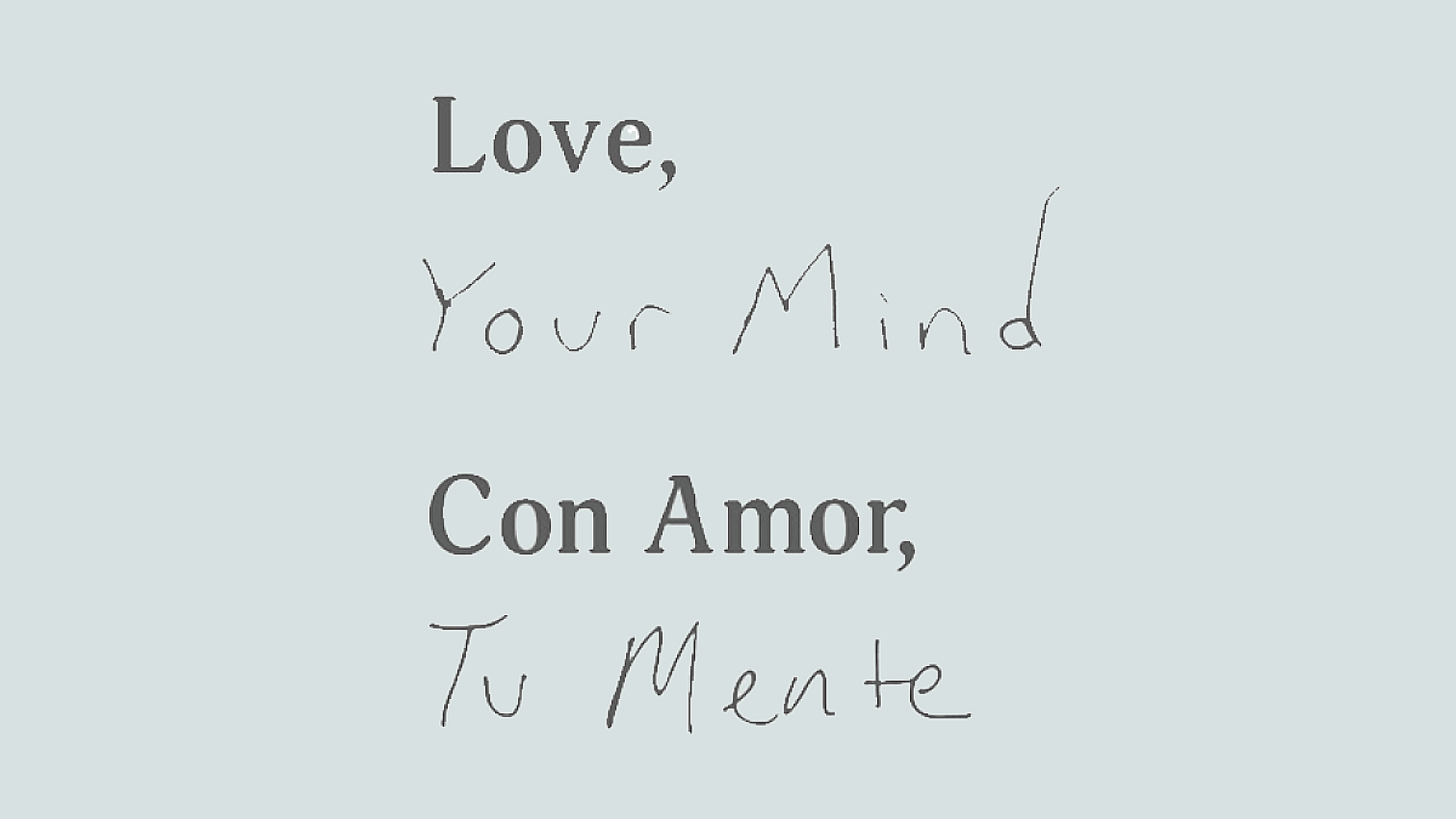 love, your mind campaign logos in english and español