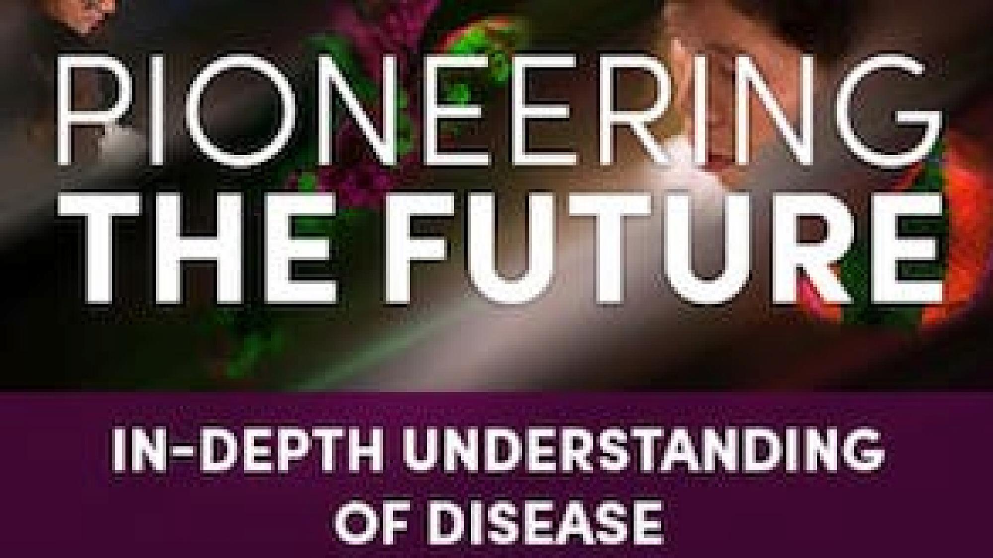 Pioneering the Future: An In-Depth Understanding of Disease