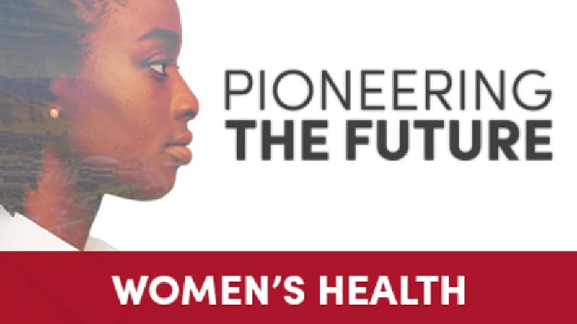 Pioneering the Future Women's Health Thumbnail
