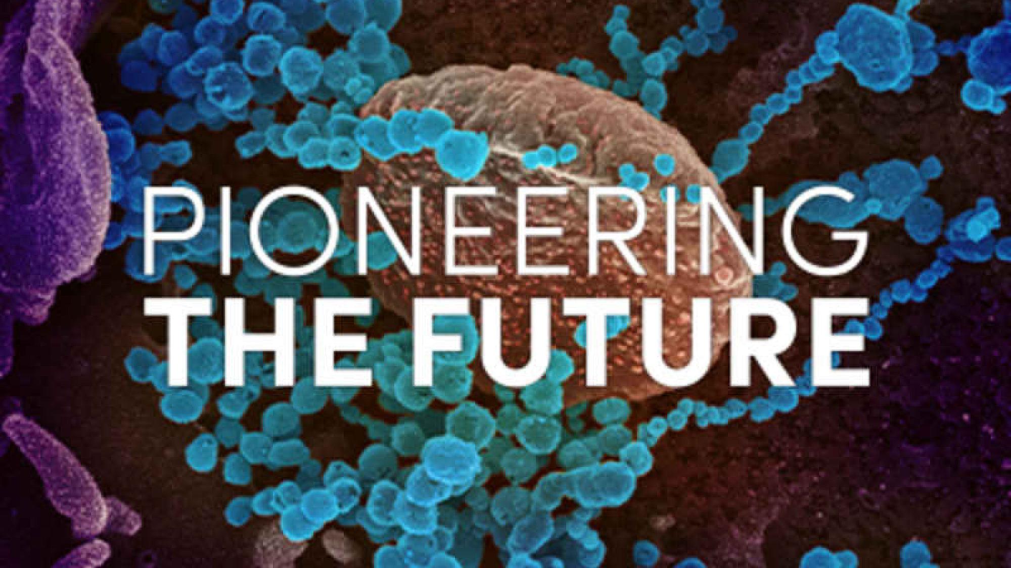 Pioneering the Future COVID-19 Thumbnail